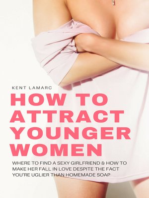 cover image of How to Attract Younger Women